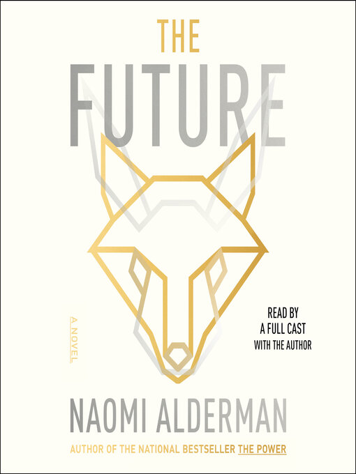 Title details for The Future by Naomi Alderman - Wait list